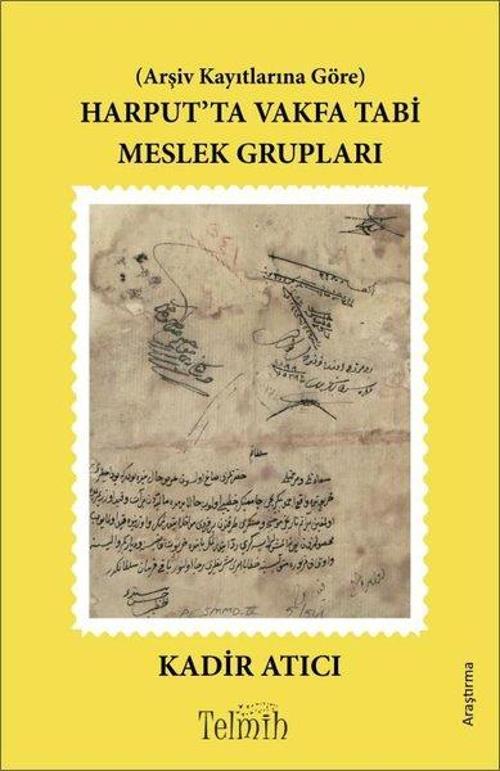 Harputta Vakfa Tabi Meslek Grupları