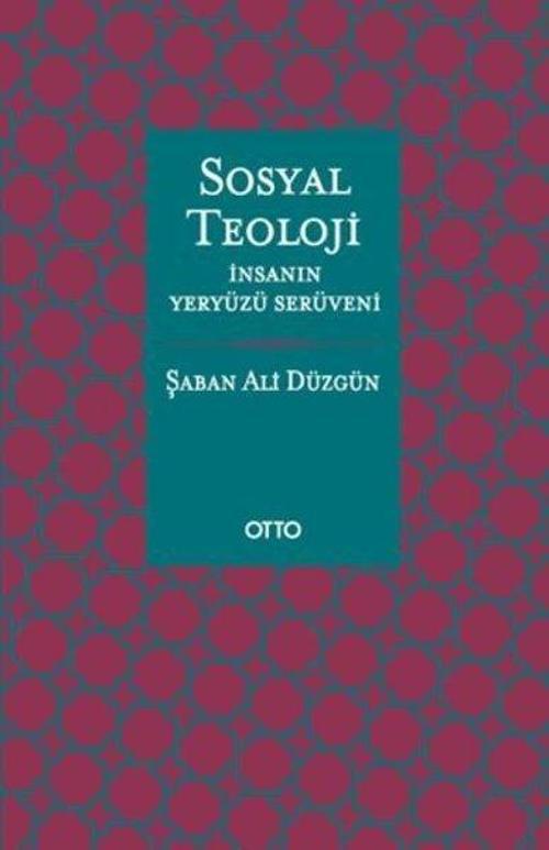 Sosyal Teoloji - İnsanın Yeryüzü Serüveni