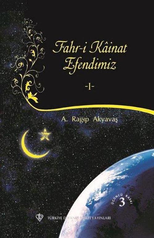 Fahri Kainat Efendimiz Cilt 1