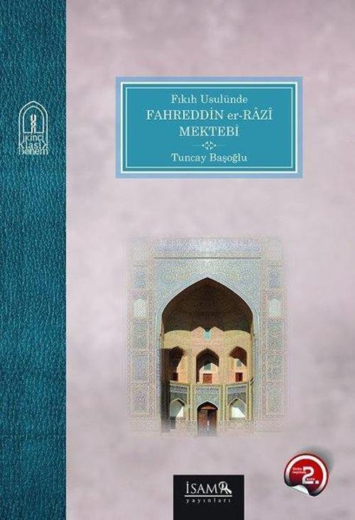 Fıkıh Usulünde Fahreddin Er Razi Mektebi