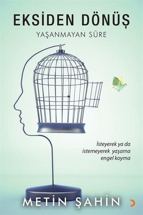 Eksiden Dönüş - Yaşanmayan Süre