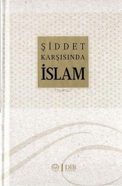 Şiddet Karşısında İslam