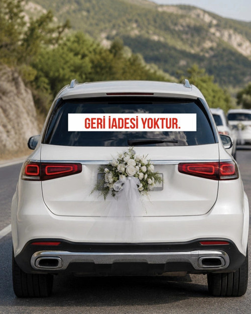 Geri İadesi Yoktur Düğün Konvoyu Araba Arkası Yazısı – 100 × 15 cm