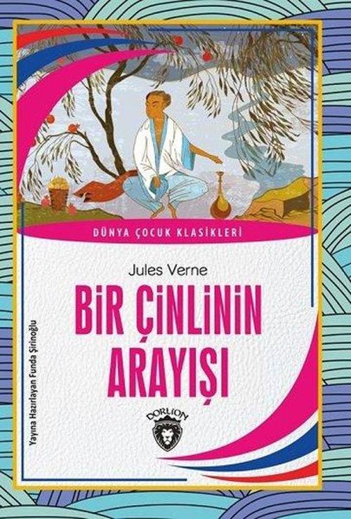 Bir Çinlinin Arayışı - Dünya Çocuk Klasikleri