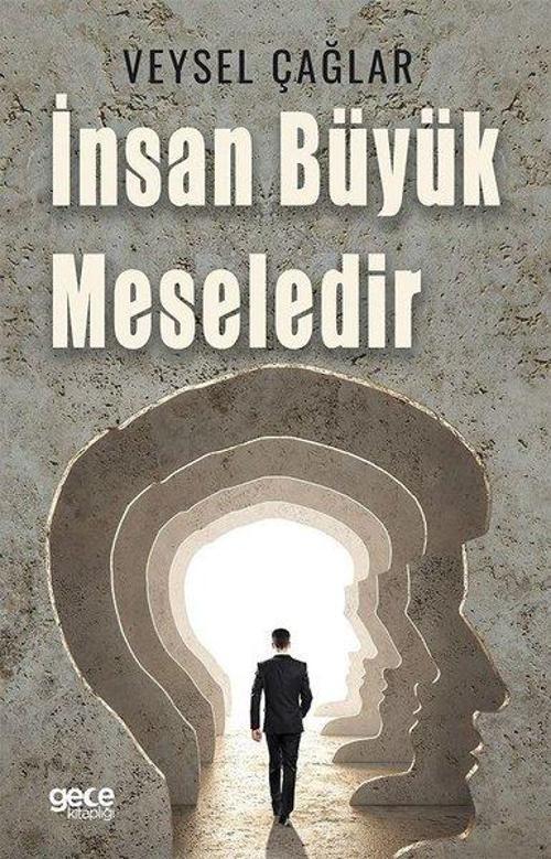 İnsan Büyük Meselidir