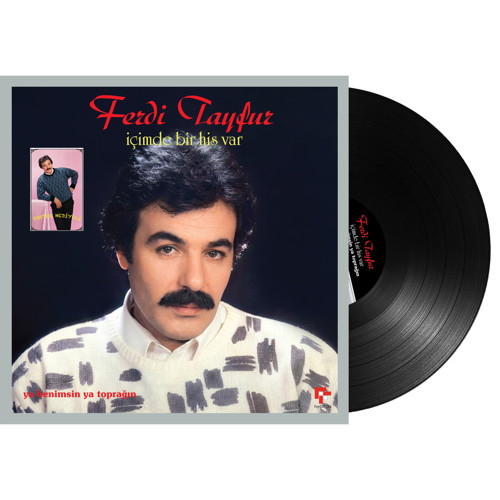 Ferdi Tayfur - İçimde Bir His Var / Ya Benimsin Ya Toprağın (Poster Hediyeli Plak)
