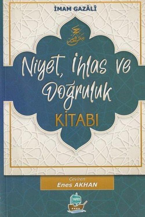 Niyet İhlas ve Doğruluk Kitabı