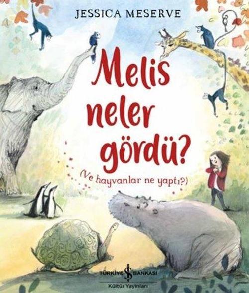 Melis Neler Gördü? Ve Hayvanlar Ne Yaptı?