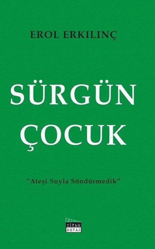 Siyah Beyaz Sürgün Çocuk