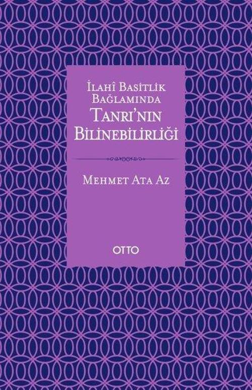 İlahi Basitlik Bağlamında Tanrının Bilinebilirliği