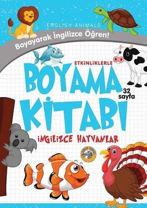 Hayvanlar - Etkinliklerle Boyama Kitabı İngilizce
