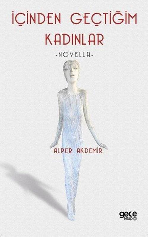 İçinden Geçtiğim Kadınlar - Novella