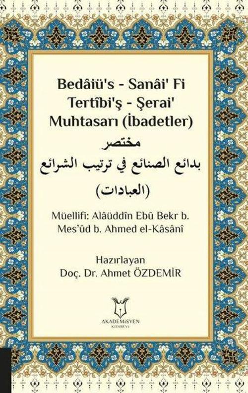Bedaiüs - Sanai Fi Tertibiş - Şerai Muhtasarı - İbadetler