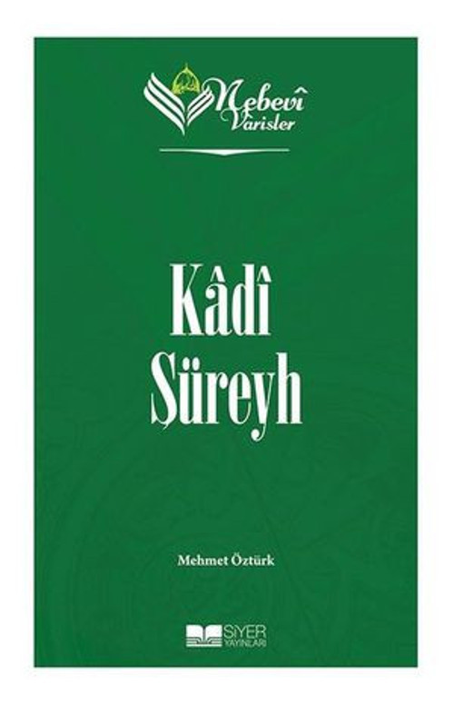 Kadi Şüreyh Nebevi Varisler 04