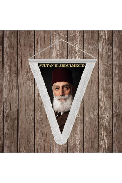 Abdülmecid Efendi II. Abdülmecid Beyaz Saçaklı Takdim Flama Bayrak Osmanlı Padişahları Serisi