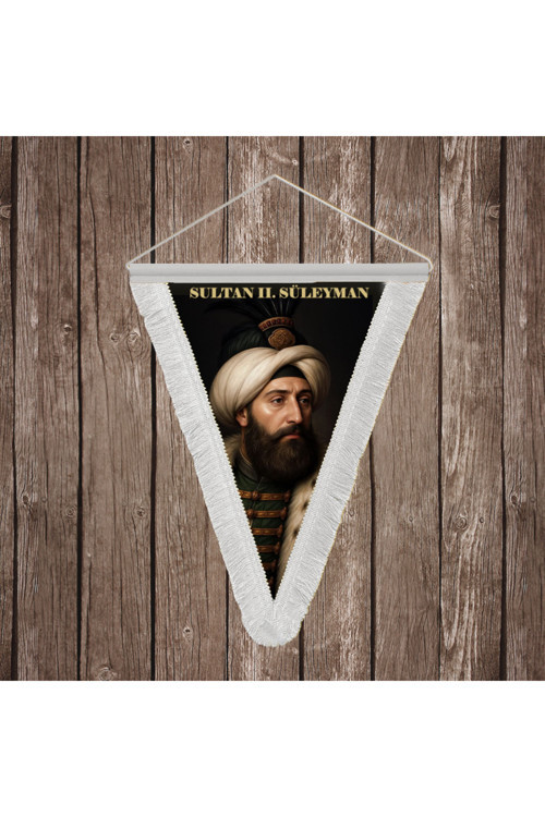Sultan II. Süleyman Beyaz Saçaklı Takdim Flama Bayrak Osmanlı Padişahları Serisi