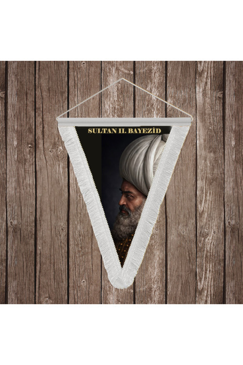 Sultan II. Bayezid Beyaz Saçaklı Takdim Flama Bayrak Osmanlı Padişahları Serisi