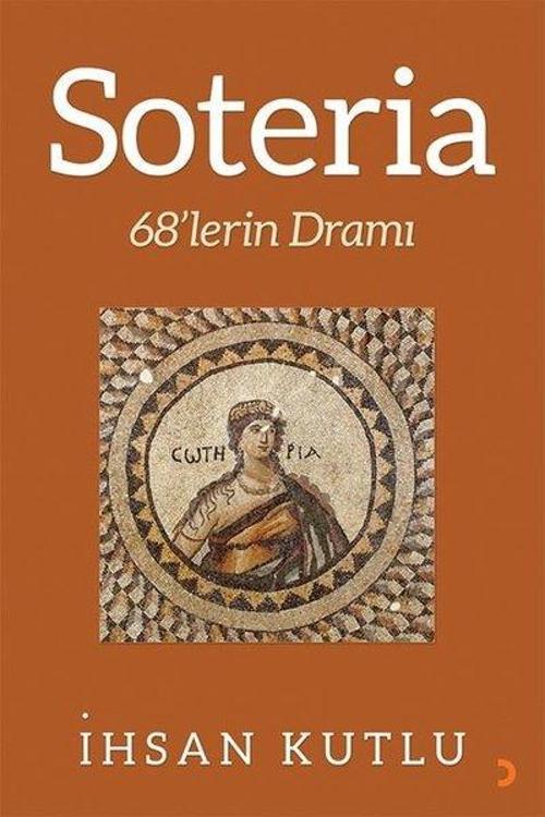 Soteria - 68lerin Dramı
