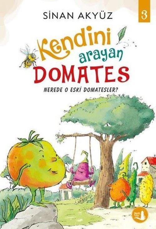 Kendini Arayan Domates - 3