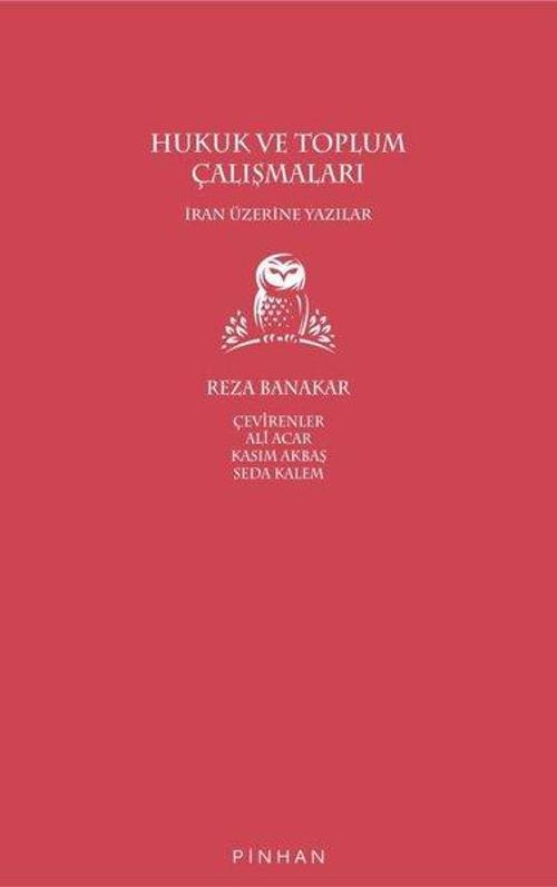 Hukuk ve Toplum Çalışmaları - İran Üzerine Yazılar