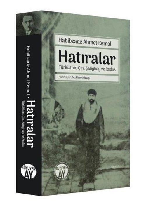 Hatıralar: Türkistan - Çin - Şanghay ve Rodos