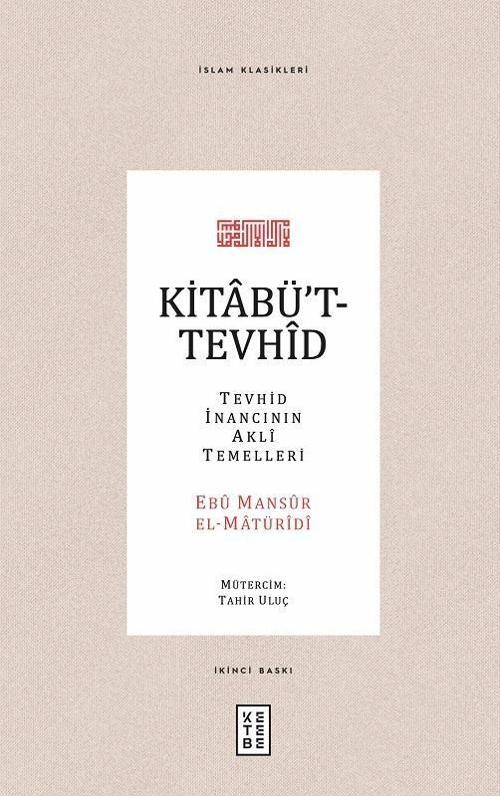 Kitabüt-Tevhid: Tevhid İnancının Akli Temelleri - İslam Klasikleri