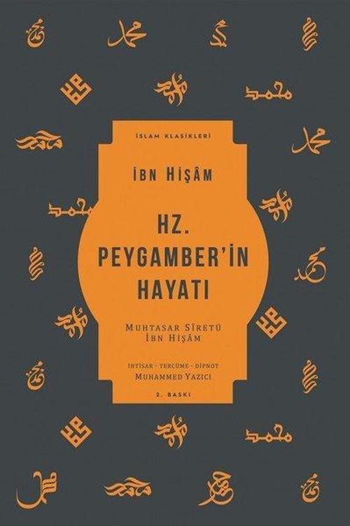 Hz. Peygamber'in Hayatı - İslam Klasikleri