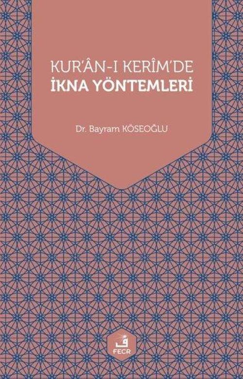 Kur'an-ı Kerim'de İkna Yöntemleri
