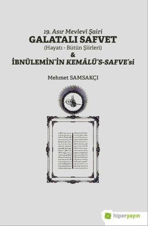 19. Asır Mevlevi Şairi Galatalı Safvet: Hayatı - Şiirleri