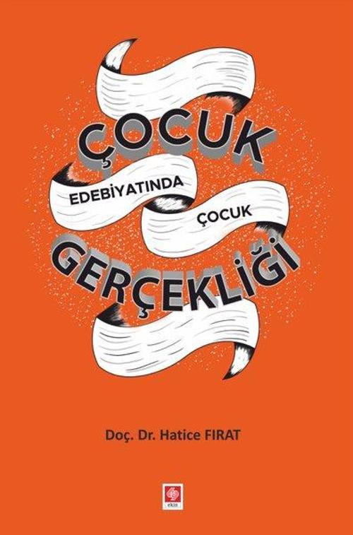 Çocuk Edebiyatında Çocuk Gerçekliği