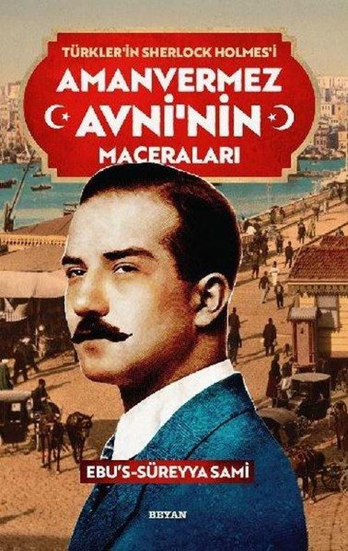 Türkler'in Sherlock Holmes'i Amanvermez Avni'nin Maceraları Seti - Tek Kitap