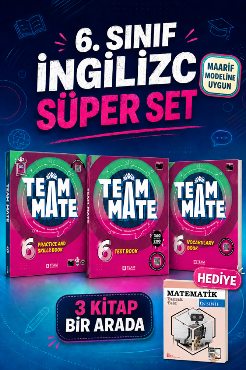 6.Sınıf Team Mate Practice Book + Vocabulary Book + Test Book Set (Metematik Yaprak Test hediyeli)