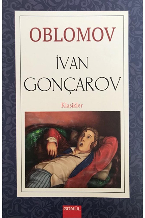 Oblomov / Ivan Aleksandroviç Gonçarov / / 9786258198102