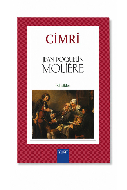 Cimri / Jean-Baptiste Poquelin Moliere