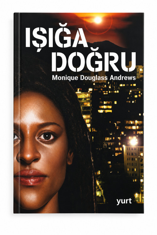 Işığa Doğru/ Monique Douglass Andrews