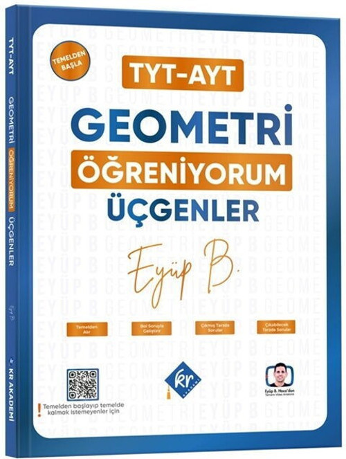 Eyüp Hoca TYT AYT Geometri Öğreniyorum Üçgenler KR Akademi