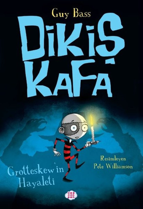 Grotteskew'in Hayaleti - Dikiş Kafa 3