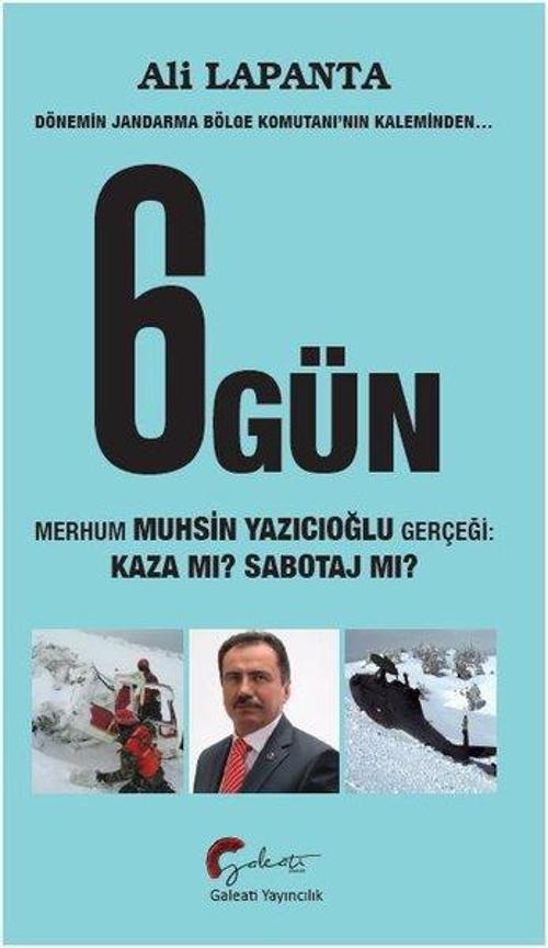 6 Gün - Dönemin Jandarma Bölge Komutanı'nın Kaleminden…