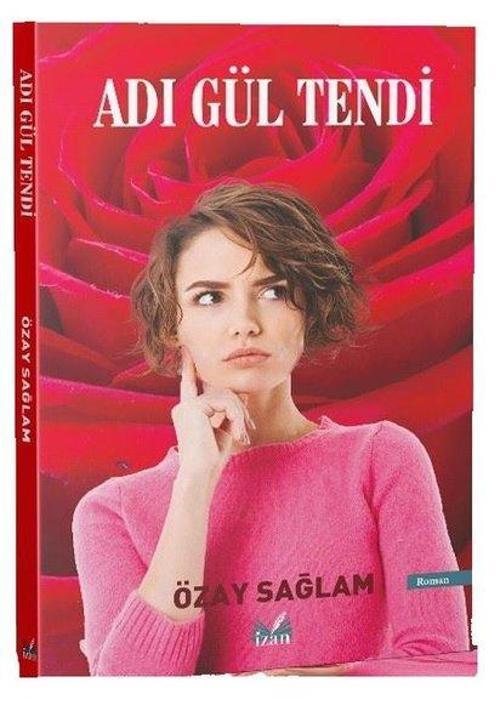 Adı Gül Tendi