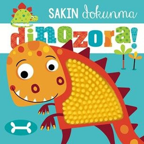 Sakın Dokunma Dinozora!