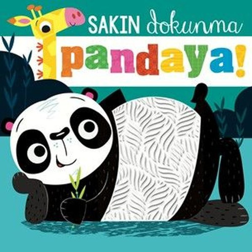 Sakın Dokunma Pandaya!