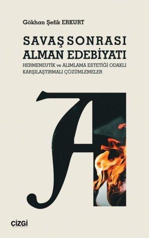 Savaş Sonrası Alman Edebiyatı - Hermeneutik ve Alımlama Estetiği Odaklı Karşılaştırmalı Çözümlemeler
