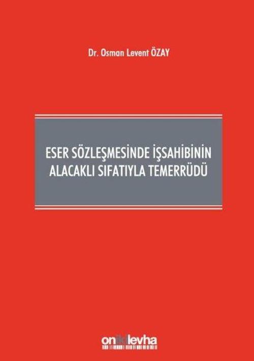 Eser Sözleşmesinde İşsahibinin Alacaklı Sıfatıyla Temerrüdü