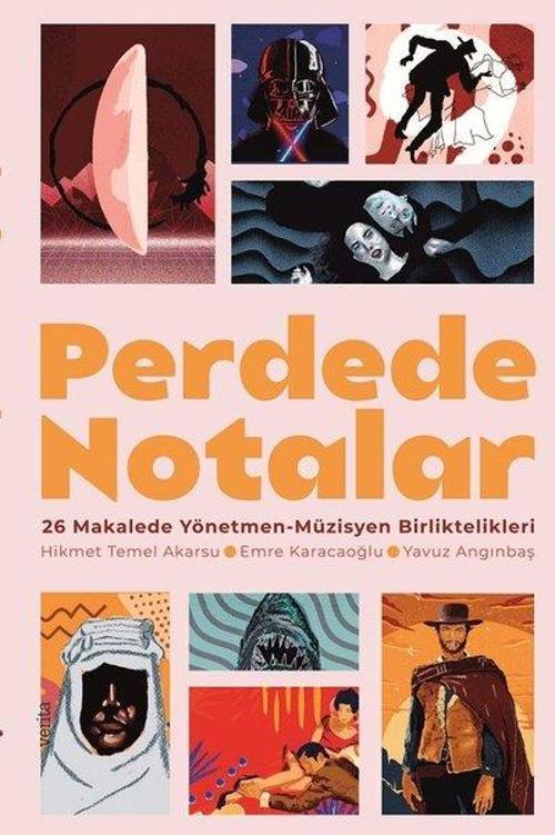 Perdede Notalar: 26 Makalede Yönetmen - Müzisyen Birliktelikleri