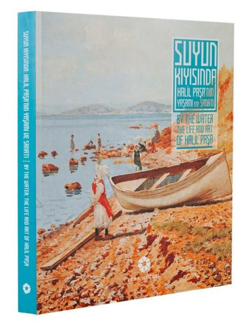 Suyun Kıyısında - Halil Paşa'nın Yaşamı ve Sanatı