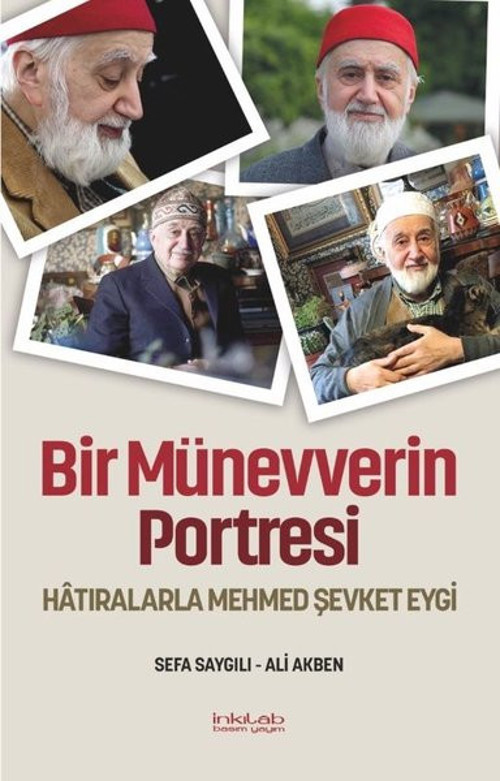Bir Münevverin Portresi - Hatıralarla Mehmed Şevket Eygi