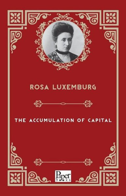 The Accumulation Of Capital