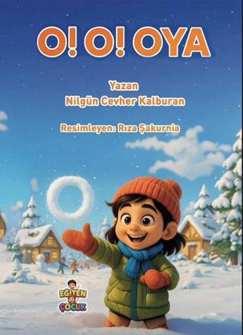 O! O! Oya