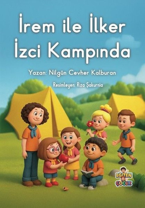 İrem İle İlker İzci Kampında