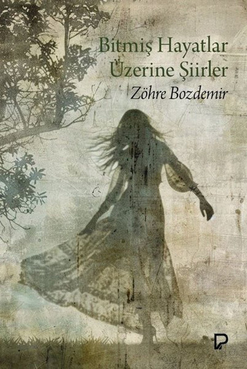 Bitmiş Hayatlar Üzerine Şiirler